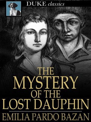 cover image of The Mystery of the Lost Dauphin